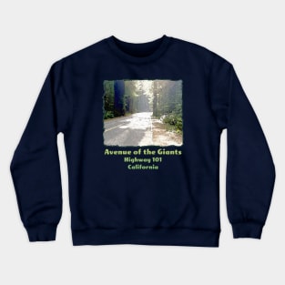 Avenue of the Giants - Highway One - Hwy 1 - Redwood or Sequoia Road, California Crewneck Sweatshirt